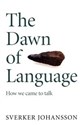 The Dawn of Language  