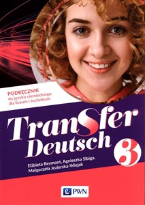 Transfer Deutsch 3 Podręcznik do języka niemieckiego Liceum Technikum to buy in USA