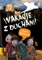 Wakacje z duchami 