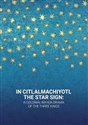 In Citlalmachiyotl / The Star Sign: A colonial Nahua Drama of the Three Kings - 