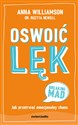 Oswoić lęk Jak przetrwać emocjonalny chaos - Anna Williamson, Reetta Newell