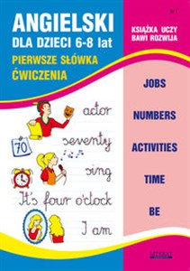 Angielski dla dzieci 6-8 lat Z.7 Pierwsze słówka. Ćwiczenia in polish