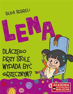 Lena Dlaczego przy stole wypada być grzecznym  