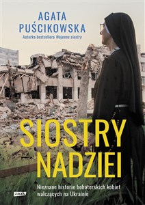 Siostry nadziei Nieznane historie bohaterskich kobiet walczących na Ukrainie polish books in canada