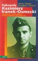 Pułkownik Kazimierz Iranek-Osmecki  