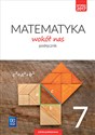 Matematyka wokół nas 7 Podręcznik Szkoła podstawowa - Anna Drążek, Ewa Duvnjak, Ewa Kokiernak-Jurkiewicz polish books in canada