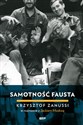 Samotność Fausta Krzysztof Zanussi w rozmowie z Jackiem Moskwą - Jacek Moskwa, Krzysztof Zanussi
