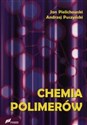 Chemia polimerów - Jan Pielichowski, Andrzej Puszyński Polish Books Canada