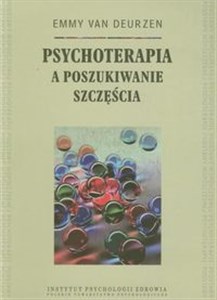 Psychoterapia a poszukiwanie szczęścia Polish Books Canada