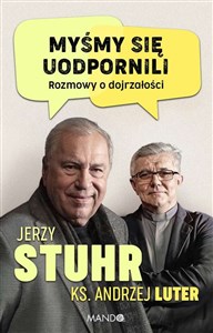 Myśmy się uodpornili Rozmowy o dojrzałości pl online bookstore