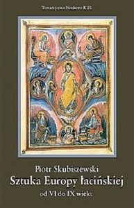 Sztuka Europy łacińskiej od VI do IX wieku in polish