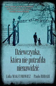 Dziewczynka, która nie potrafiła nienawidzić wyd. specjalne  Polish bookstore