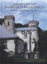 Dwory i pałace na Kresach Wschodnich Między Niemnem a Bugiem - Katarzyna i Jerzy Samusikowie 