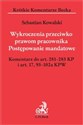 Wykroczenia przeciwko prawom pracownika Postępowanie mandatowe Komentarz do art. 281-283 KP i art. 17,95-102a KPW 