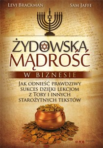 Żydowska mądrość w biznesie Jak odnieść prawdziwy sukces dzięki lekcjom z Tory i innych starożytnych tekstów to buy in USA