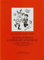 Translatoryka literatury dziecięcej Analiza przekładu utworów Astrid Lindgren na język polski polish books in canada