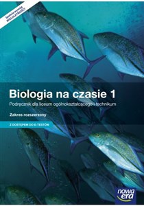 Biologia na czasie 1 Podręcznik dla liceum ogólnokształcącego i technikum Zakres rozszerzony z dostępem do Matura-ROM-U pl online bookstore