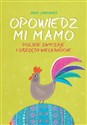 Opowiedz mi, mamo Polskie zwyczaje i obrzędy wielkanocne  