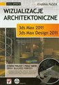 Wizualizacje architektoniczne 3ds Max 2011 i 3ds Max Design 2011 polish books in canada