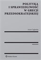 Polityka i sprawiedliwość w Grecji przedsokratejskiej - Polish Bookstore USA