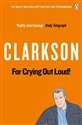 For Crying Out Loud! he World According to Clarkson Volume 3. bookstore