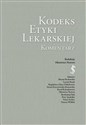 Kodeks Etyki Lekarskiej Komentarz Polish bookstore