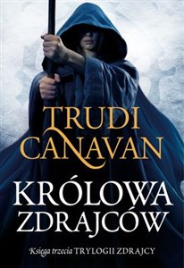 Królowa zdrajców Księga trzecia Trylogii Zdrajcy  