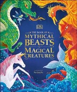 The Book of Mythical Beasts and Magical Creatures - Polish Bookstore USA