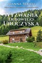 Wyzwania Dębowego Uroczyska  - Joanna Tekieli