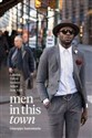 Men in this Town London, Tokyo, Sydney, Milan, New York Polish Books Canada