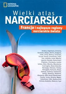 Wielki atlas narciarski Francja i najlepsze regiony narciarskie świata Polish bookstore