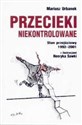 Przecieki niekontrolowane Stan przejściowy 1992-2001 - Polish Bookstore USA