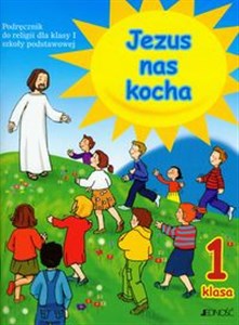 Jezus nas kocha 1 podręcznik Szkoła podstawowa  