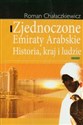 Zjednoczone Emiraty Arabskie Historia, kraj i ludzie  