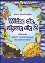 Widzę cię słyszę cię 2 Ćwiczenia słuchu fonematycznego dla małych dzieci chicago polish bookstore