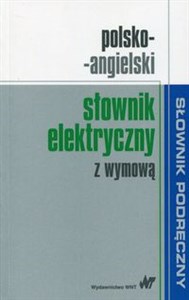 Polsko-angielski słownik elektryczny z wymową  