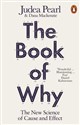 The Book of Why The New Science of Cause and Effect - Judea Pearl, Dana MacKenzie