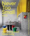 Never Too Small vol. 2 Reinventing Small Space Living pl online bookstore