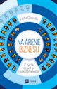 Na arenie biznesu Z życia coacha i szkoleniowca - Łada Bobrowska-Drozda