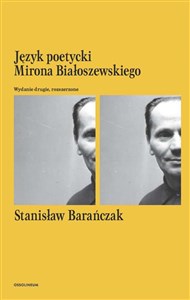 Język poetycki Mirona Białoszewskiego  