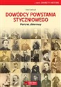 Dowódcy powstania styczniowego Portret zbiorowy - Karol Jadczyk