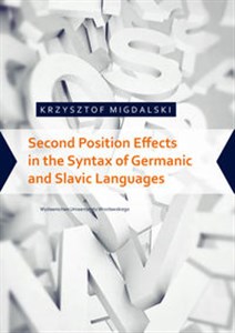 Second Position Effects in the Syntax of Germanic and Slavic Languages  