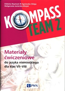 Kompass Team 2 Materiały ćwiczeniowe do języka niemieckiego 7-8 Szkoła podstawowa Polish Books Canada