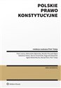 Polskie prawo konstytucyjne  - Polish Bookstore USA