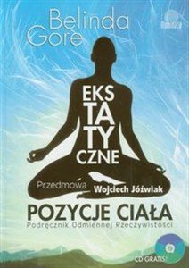 Ekstatyczne pozycje ciała Podręcznik Odmiennej Rzeczywistości Polish Books Canada