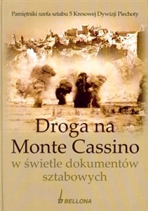 Droga na Monte Cassino w świetle dokumentów sztabowych bookstore