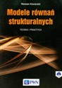 Modele równań strukturalnych Teoria i praktyka - Roman Konarski