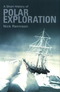 A Short History Of Polar Exploration 