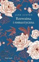 Rozważna i romantyczna (ekskluzywna edycja limitowana)  - Jane Austen