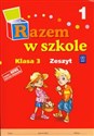 Razem w szkole 3 Zeszyt Część 1 edukacja wczesnoszkolna Bookshop